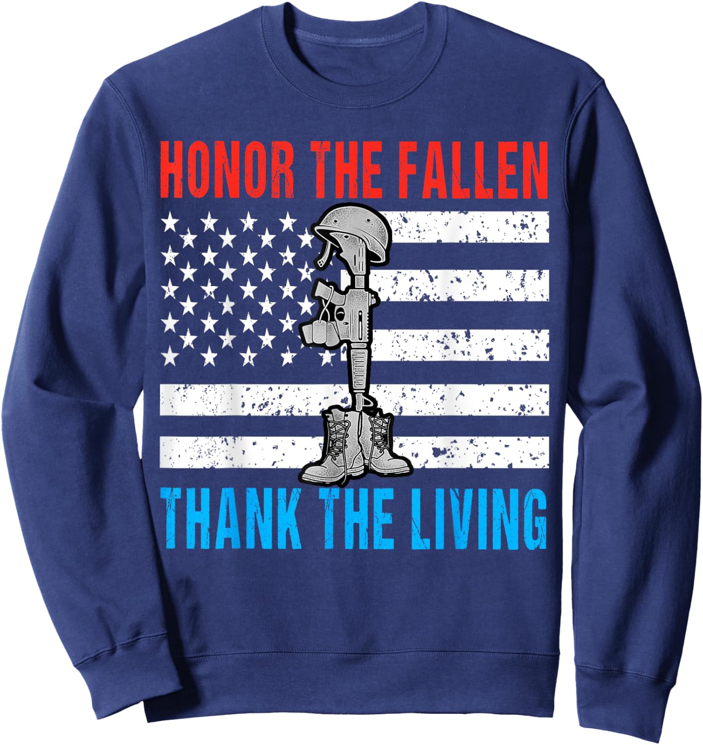 Honor The Fallen Thank Living Memorial Day May 31st Military Sweatshirt - Sweatshirt | Navy