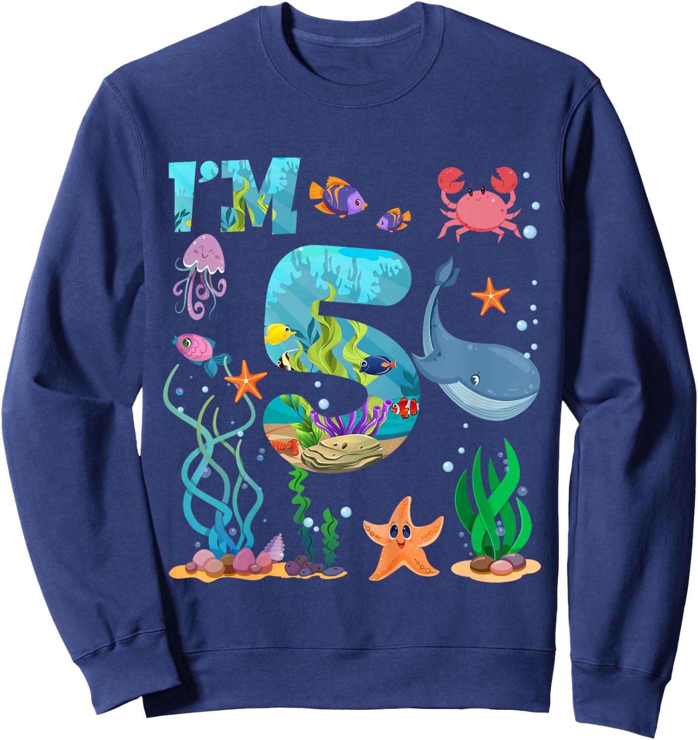 Kids 5 Year Old Boy Girl Sea Animals I'm Five 5th Birthday Kids Sweatshirt - Sweatshirt | Navy