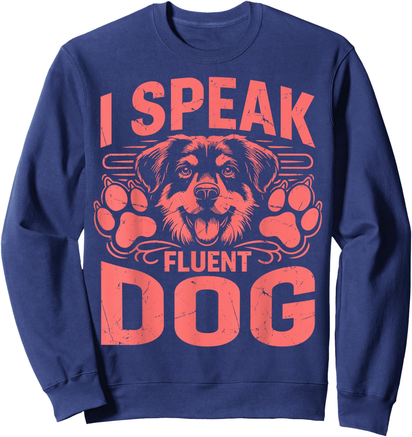 I speak fluent Dog Dad Sweatshirt - Sweatshirt | Navy