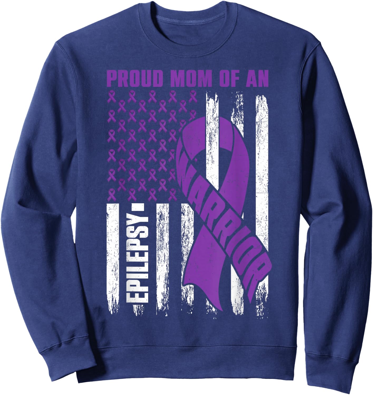 Proud Mom of an Epilepsy Warrior Epilepsy Awareness Sweatshirt - Sweatshirt | Navy