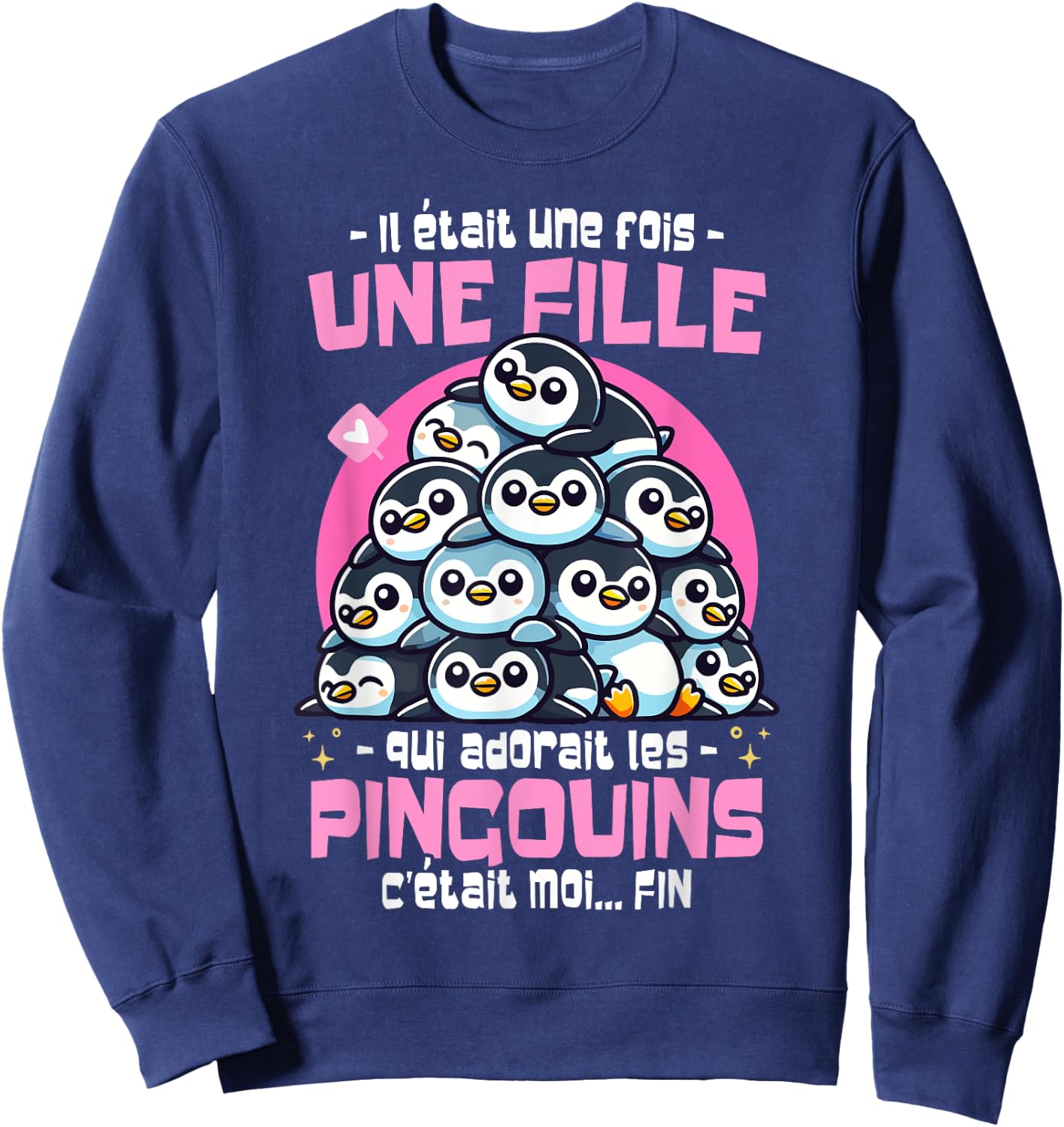 Penguin Was Once Upon a Time Woman Girl Loves Penguins , Black, S Sweatshirt - Sweatshirt | Navy