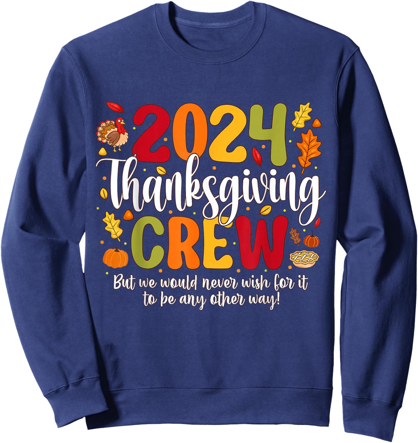 Family Thanksgiving 2024 Thanksgiving Crew Turkey Matching Sweatshirt - Sweatshirt | Navy