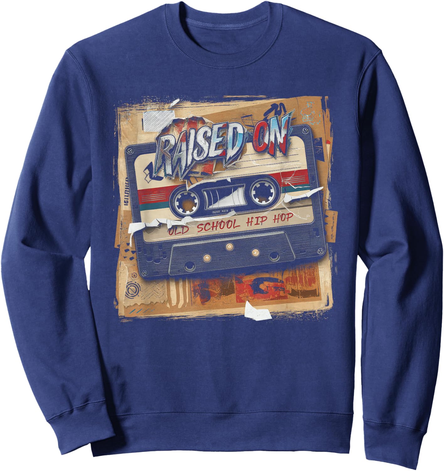 RAISED ON OLD SCHOOL HIP HOP Cassette Graffiti Rap Sweatshirt - Sweatshirt | Navy
