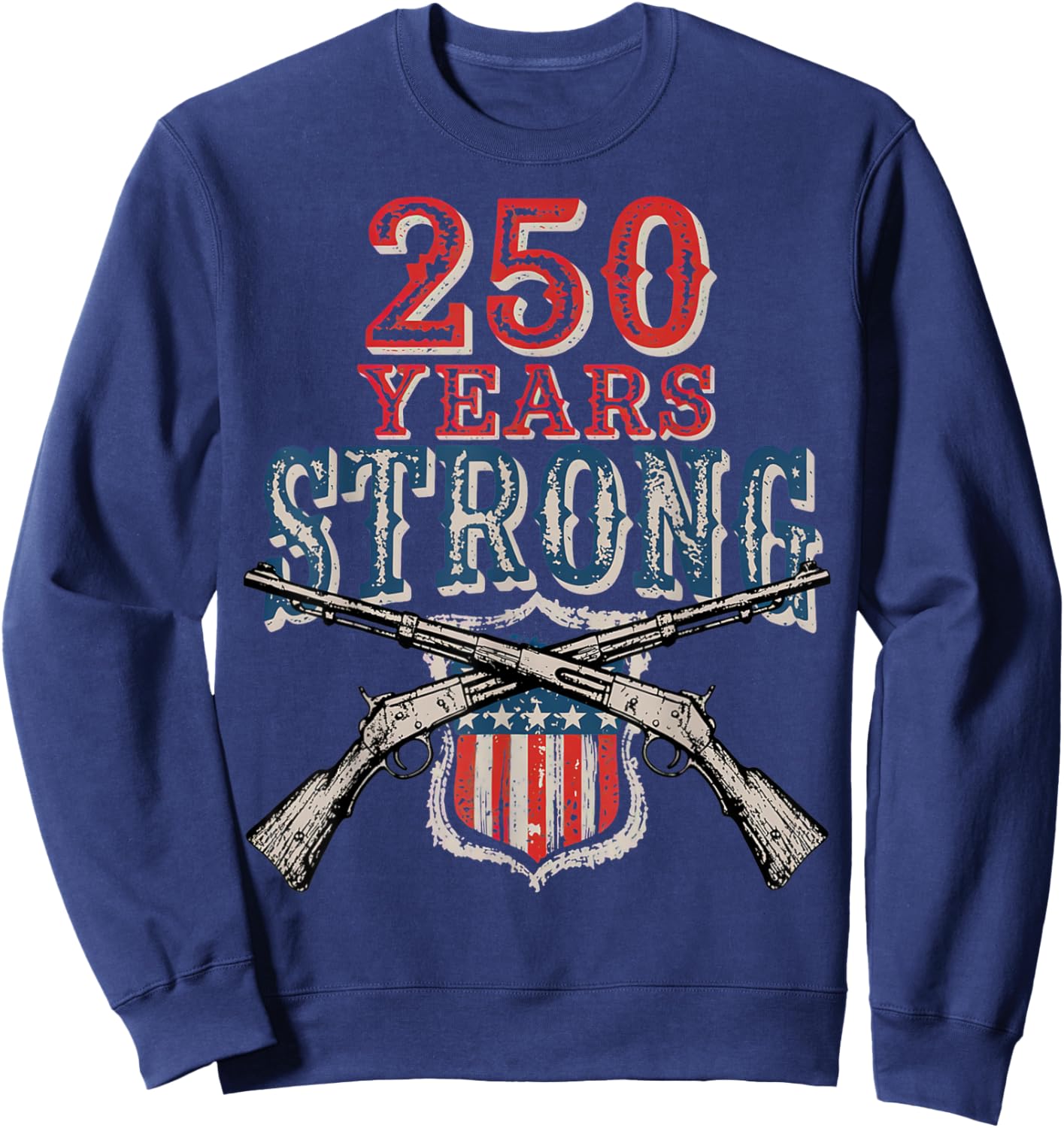 America Pro Gun - 250 Years Strong - USA 250 Sweatshirt - Sweatshirt | Navy