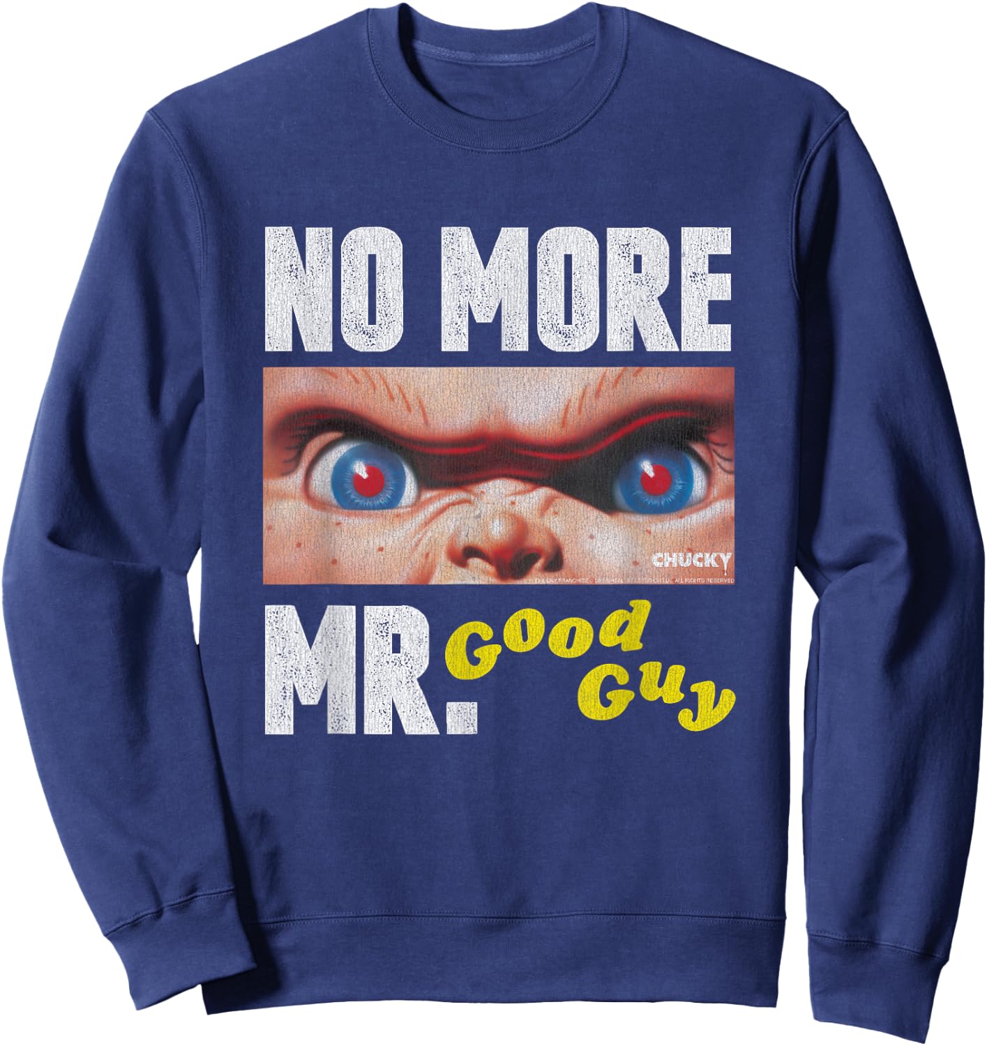 Chucky No More Mr. Good Guy Sweatshirt - Sweatshirt | Navy