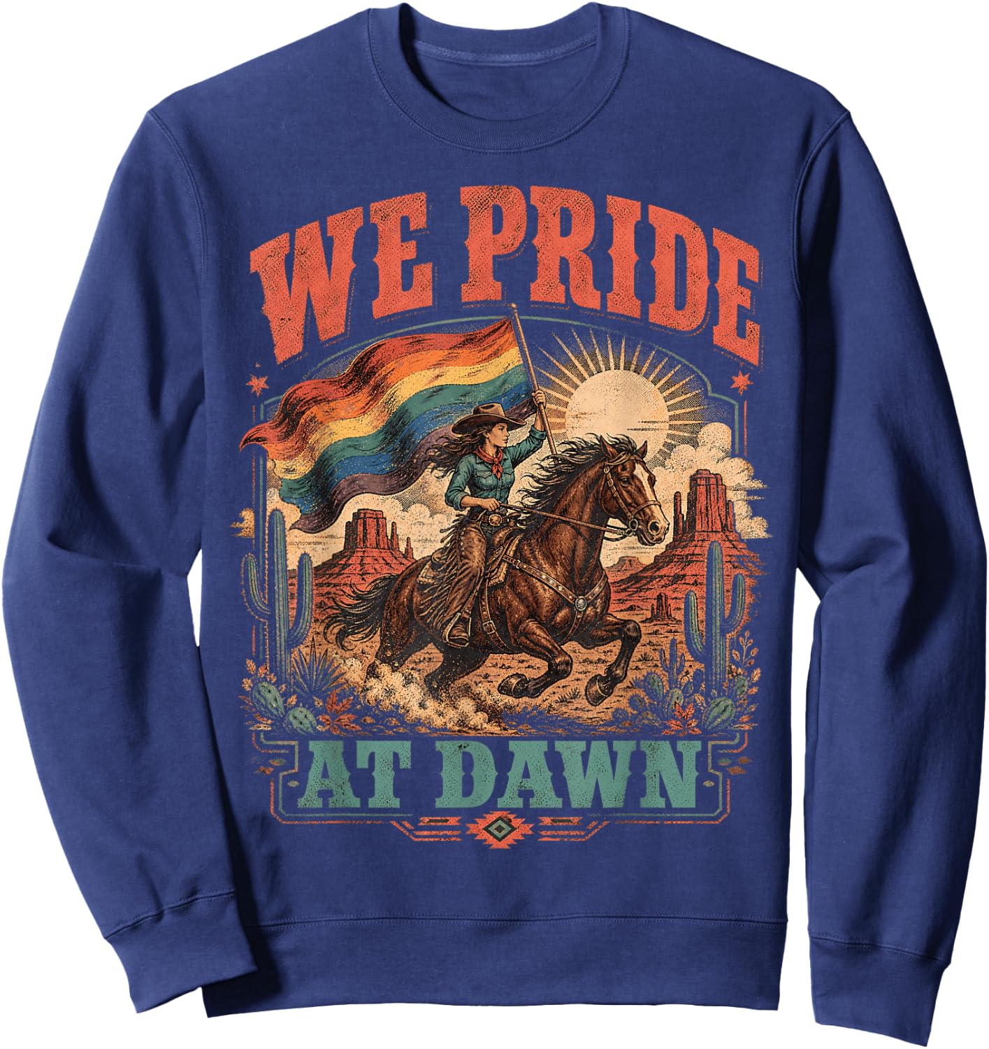 We Pride At Dawn Western Cowgirl LGBTQ Sweatshirt - Sweatshirt | Navy