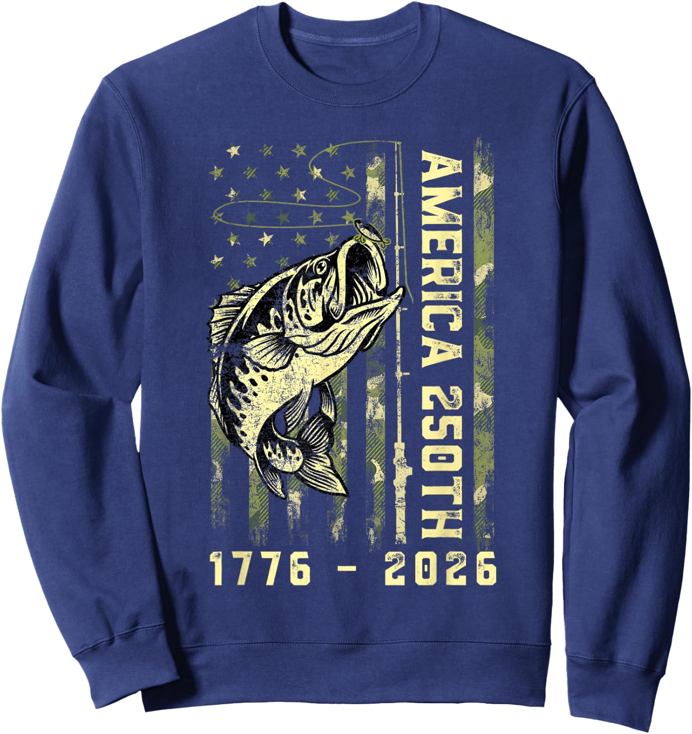 250 Years American 1776 2026 Fishing USA Flag Fish Lover Sweatshirt - Sweatshirt | Navy