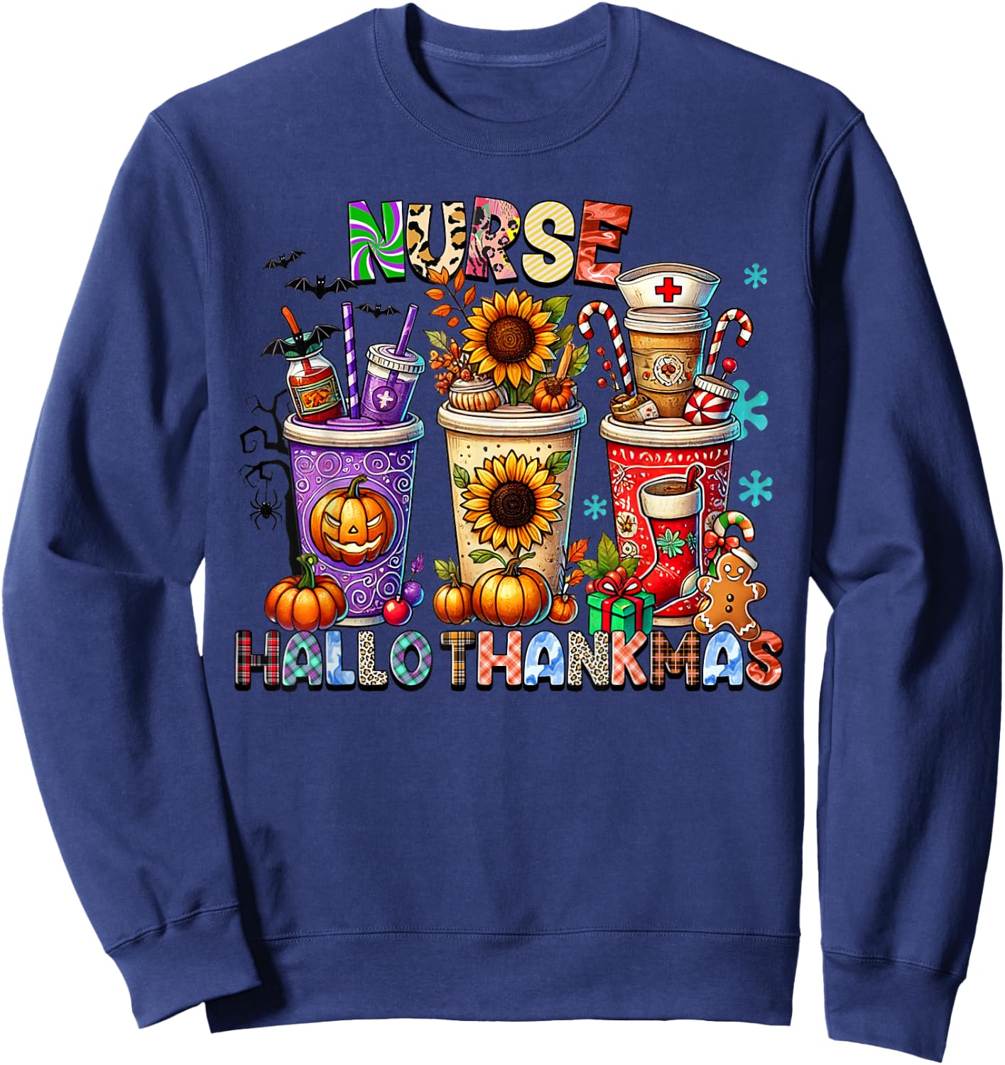 halloween thanksgiving christmas happy hallothanksmas Nurse Sweatshirt - Sweatshirt | Navy