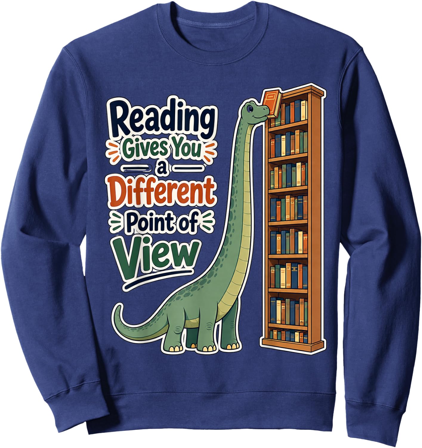 Reading Gives You a Different Point of View Dinosaur Library Sweatshirt - Sweatshirt | Navy