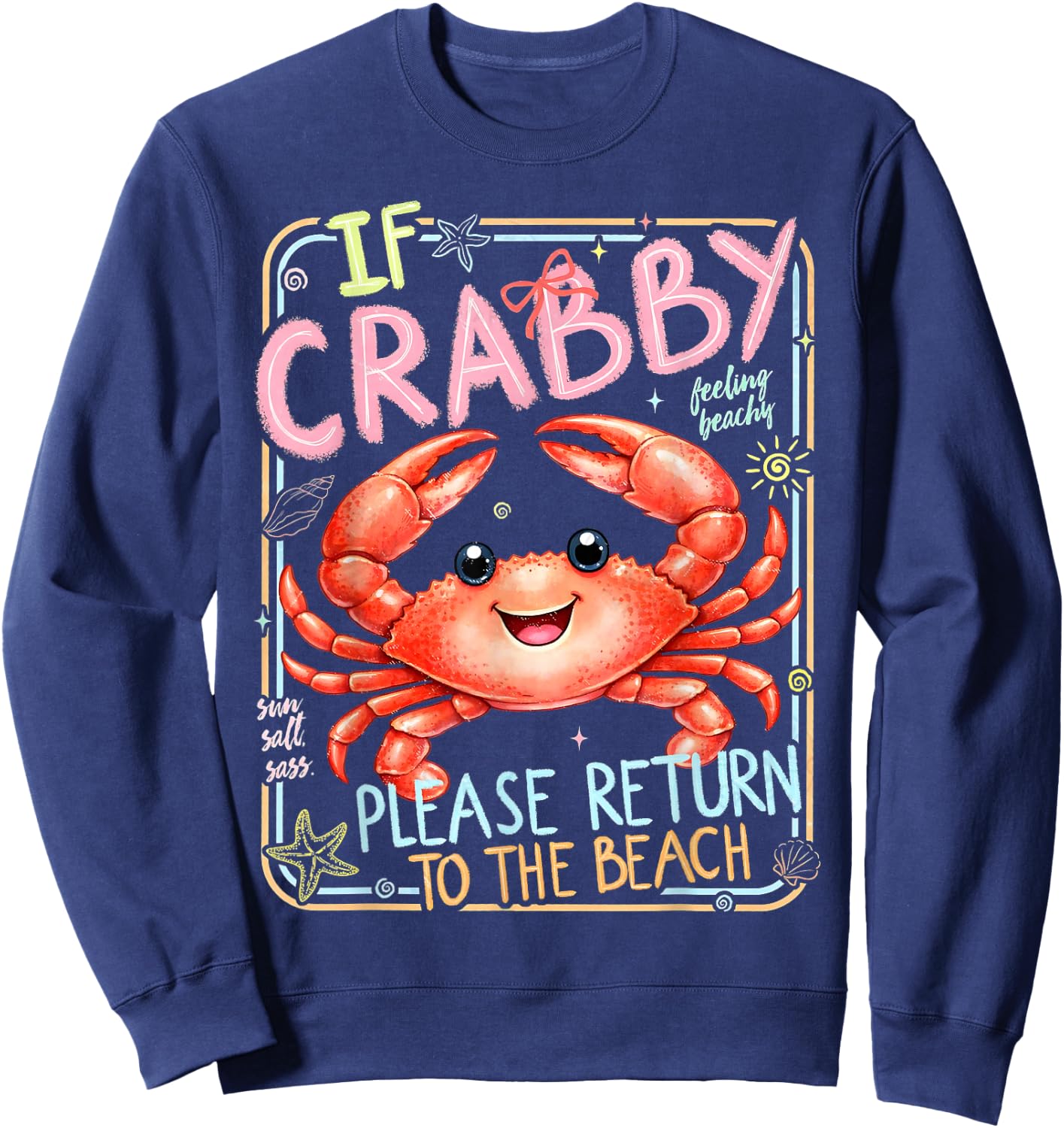 If Crabby Please Return to The Beach Funny Beach Summer Sweatshirt - Sweatshirt | Navy