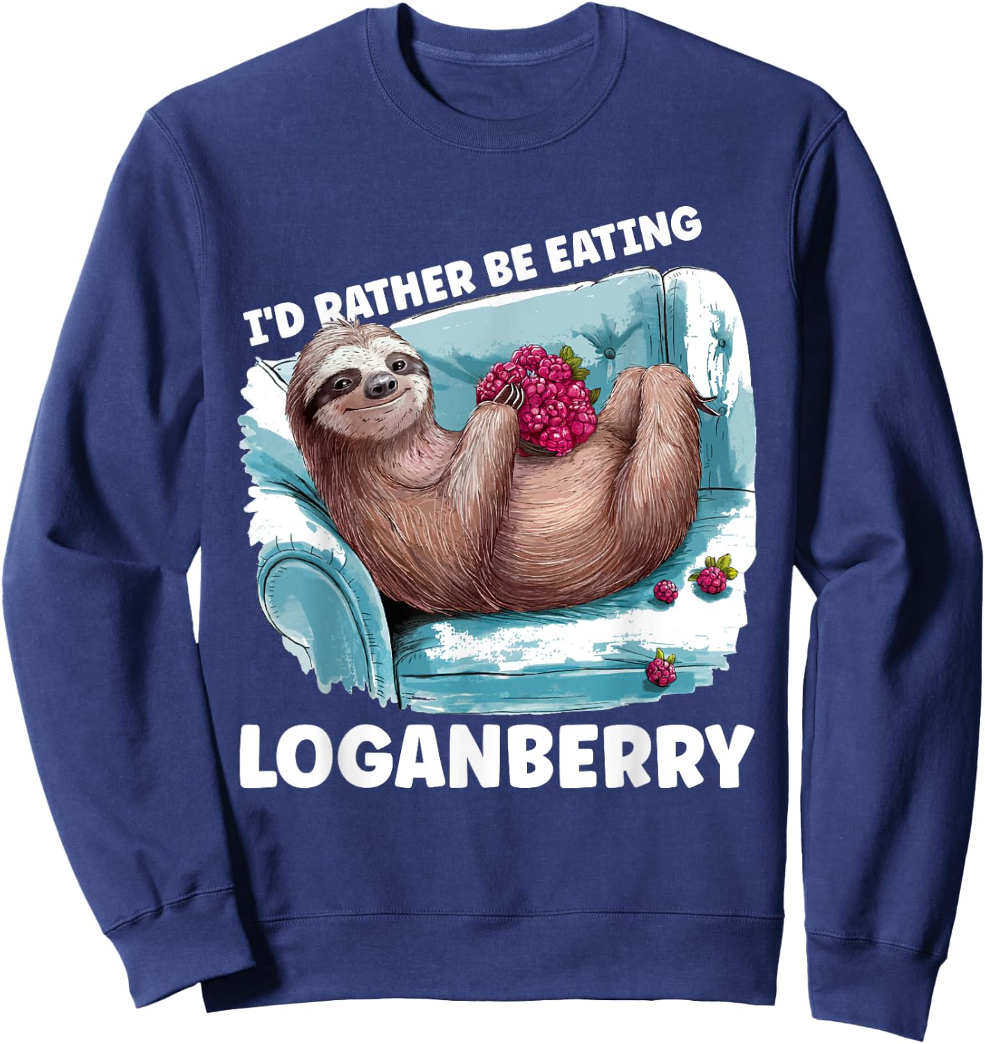 Berry Enthusiast Gardening Rather Be Eating Loganberry Sweatshirt - Sweatshirt | Navy