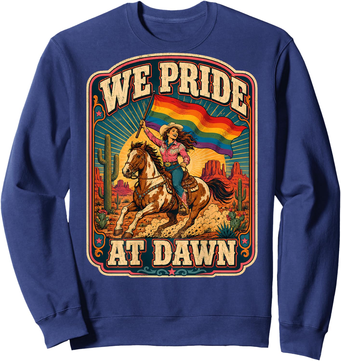 We Pride At Dawn Lesbian LGBTQ Pride Cowgirl (On Back) Sweatshirt - Sweatshirt | Navy
