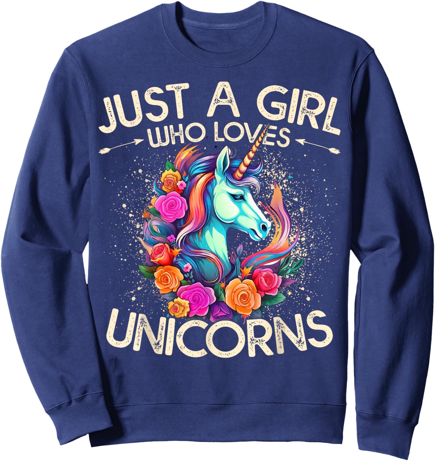 Floral Unicorn Just A Girl Who Loves Unicorns Sweatshirt - Sweatshirt | Navy