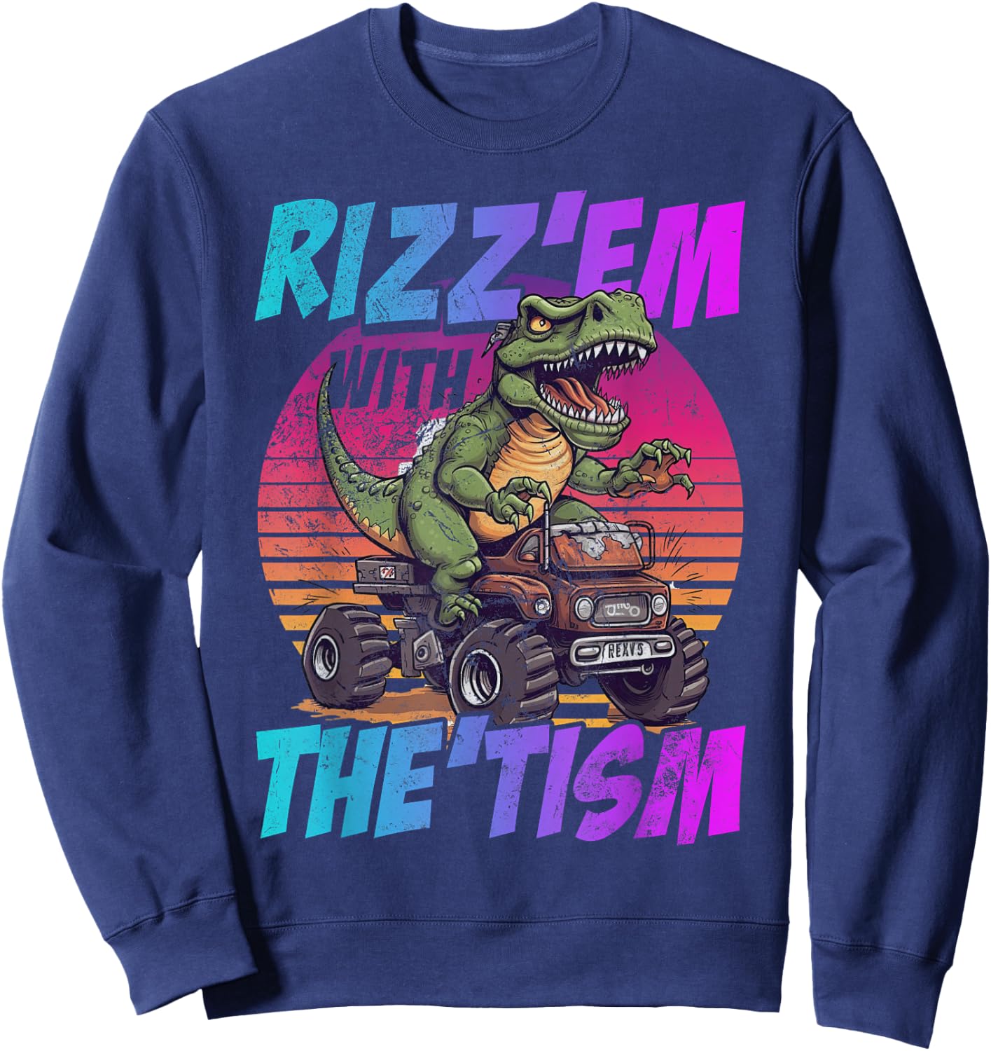 Rizz Em With The Tism Dinosaur Trex Meme Funny Autism Grunge Sweatshirt - Sweatshirt | Navy