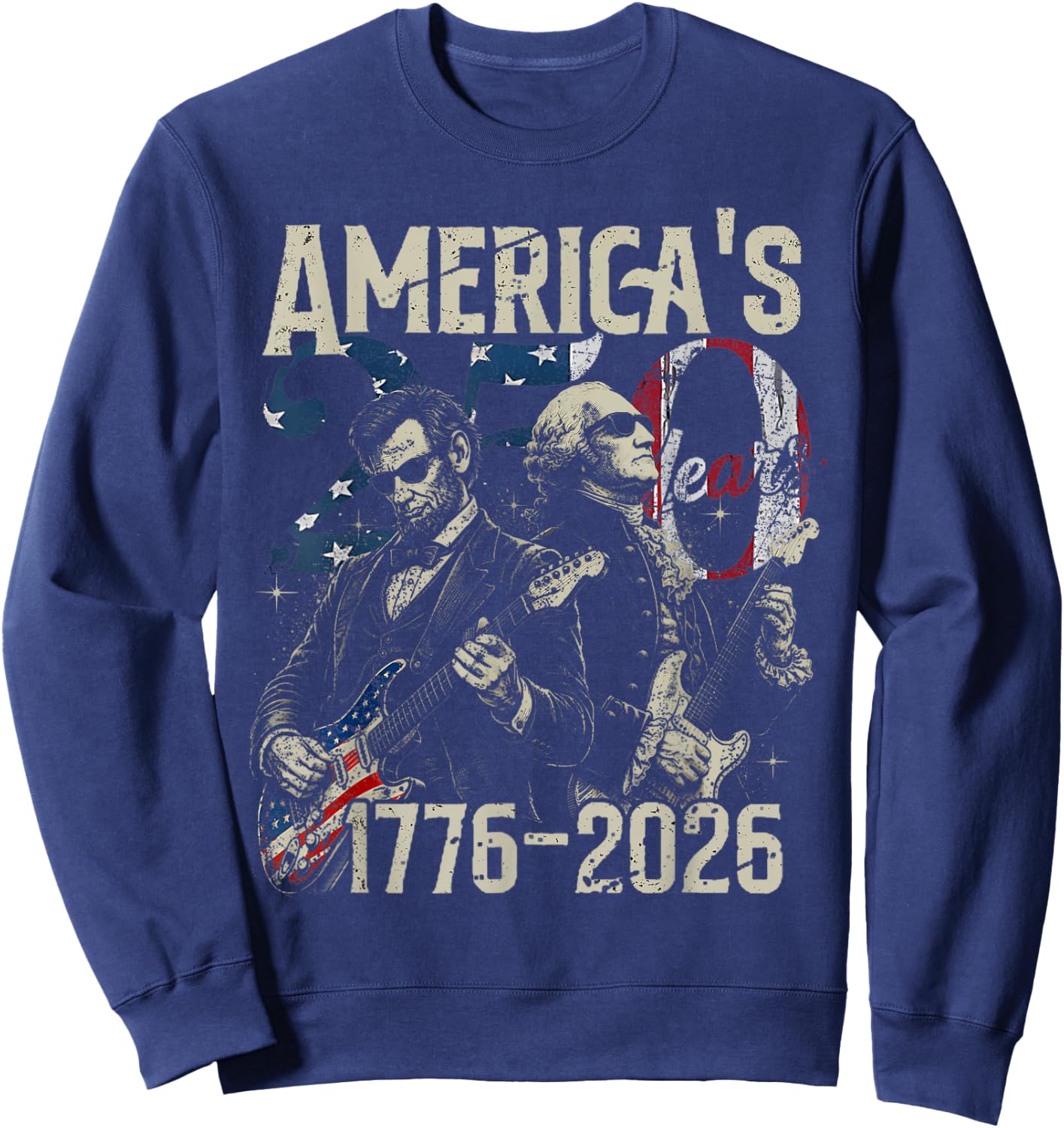 America's 250 Year George Washington Lincoln Playing Guitar Sweatshirt - Sweatshirt | Navy