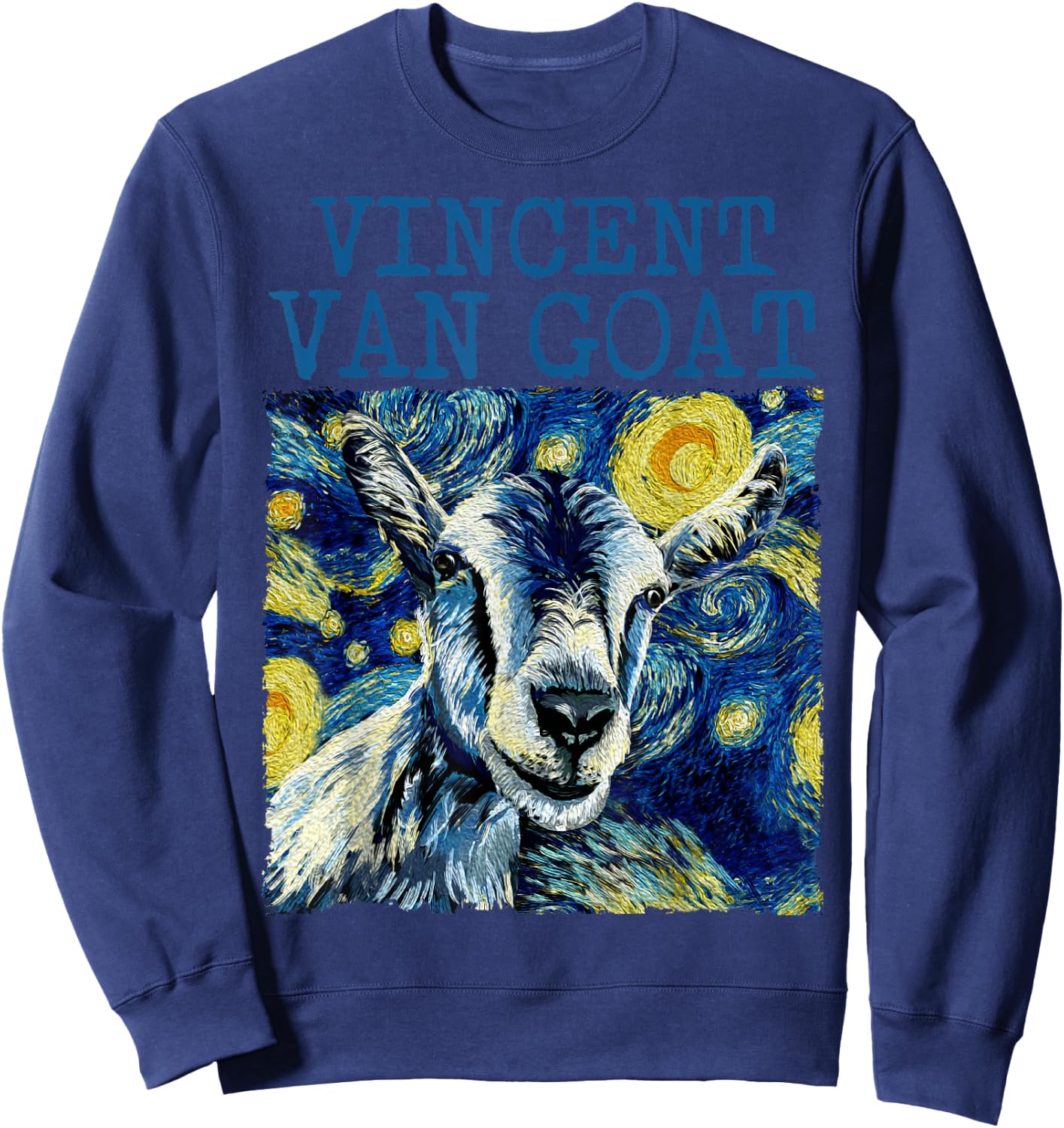 Vincent Van Goat Funny Van Gogh Art Humor Funny Starry Night Sweatshirt - Sweatshirt | Navy