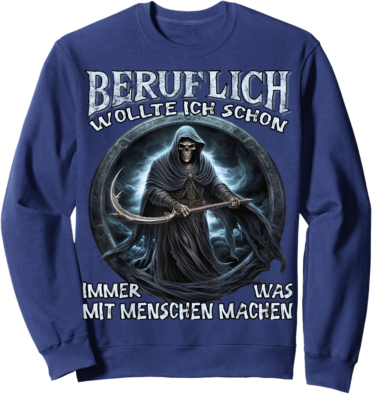 Beruflich wollte ich schon immer was mit Menschen machen , black Sweatshirt - Sweatshirt | Navy