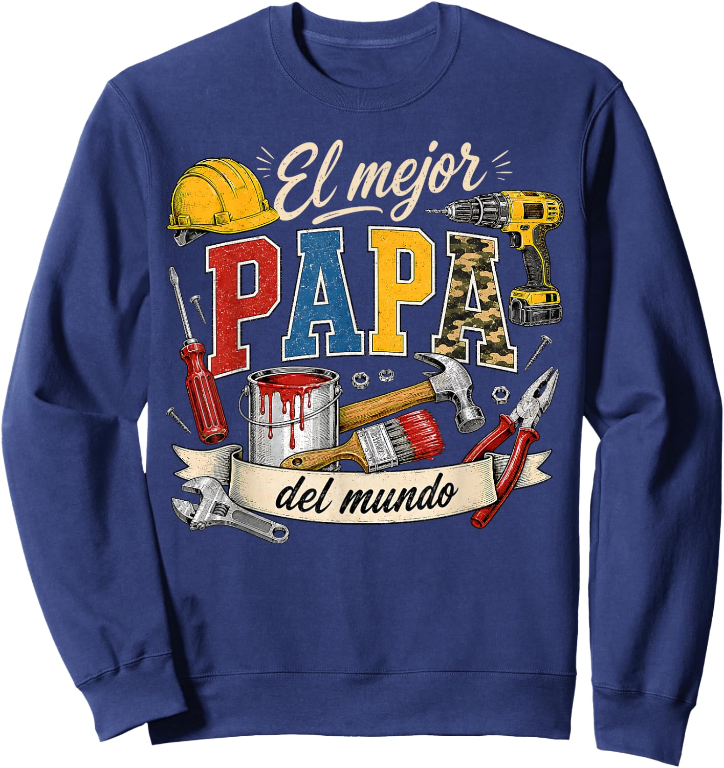 Spanish Dad Father's Day La Mejor Papa Del Mundo Handyman Sweatshirt - Sweatshirt | Navy
