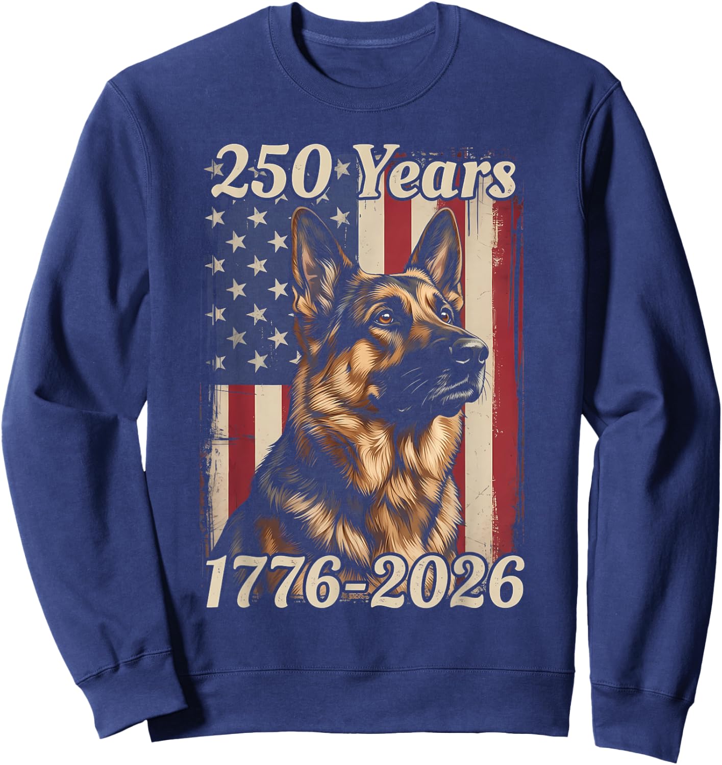 250 Years 250th Anniversary 4th of July German Shepherd Dog Sweatshirt - Sweatshirt | Navy