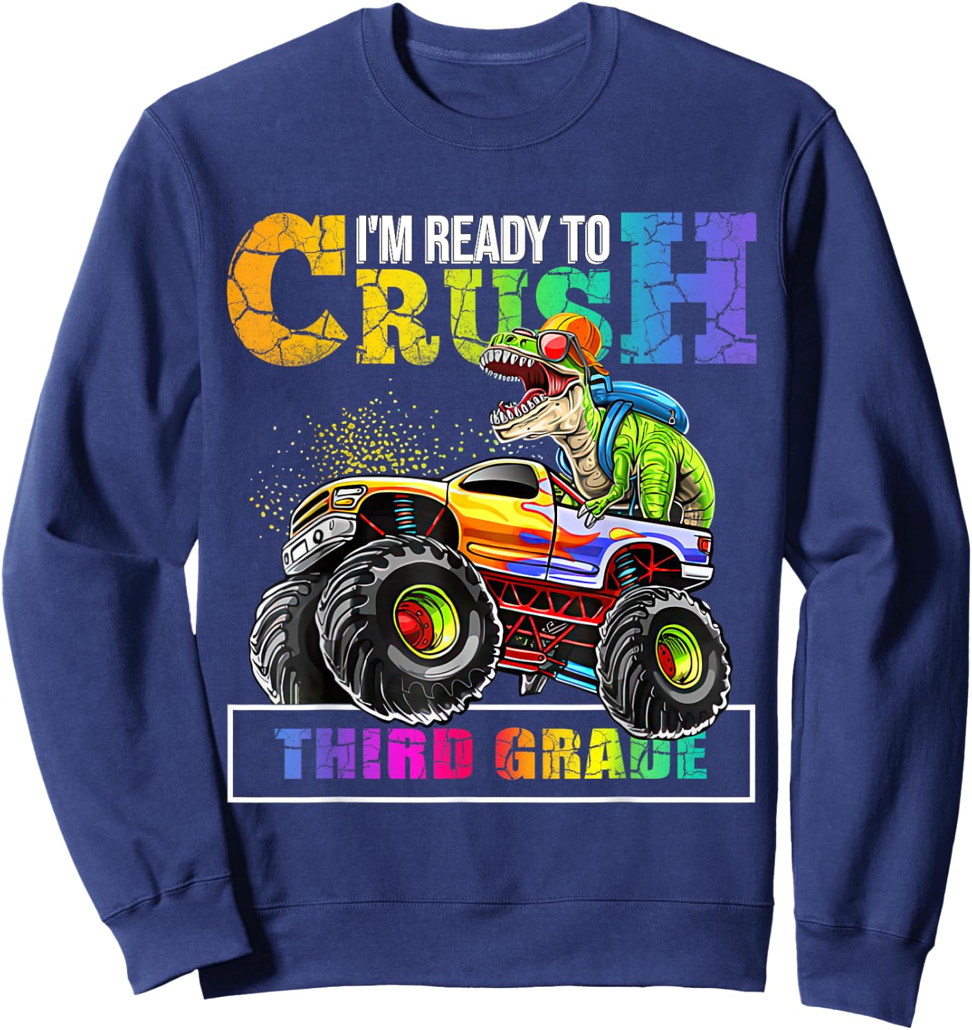 Back To School Boy Dinosaur I'm Ready To Crush Third Grade Sweatshirt - Sweatshirt | Navy