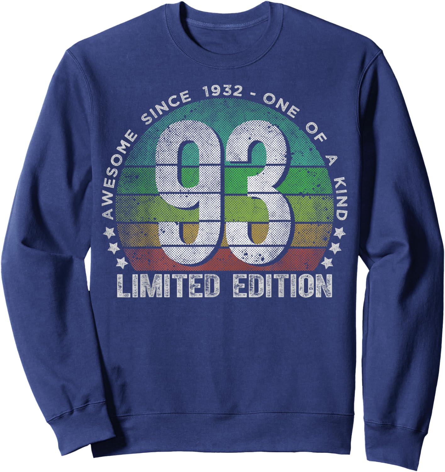 93 Year Old Gifts Vintage 1932 Limited Edition 93rd Birthday Sweatshirt - Sweatshirt | Navy