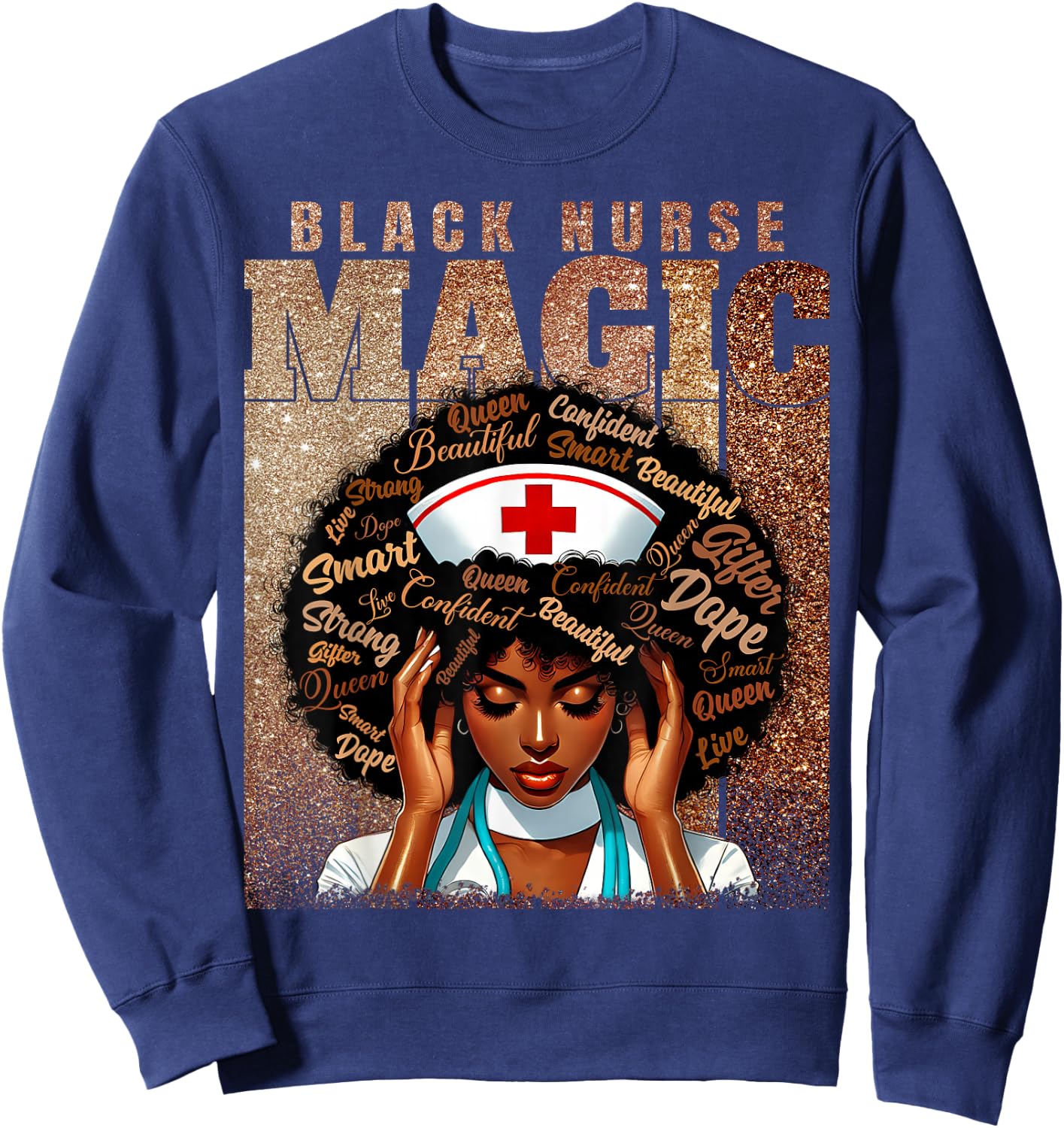Nurse Black Woman Magic Afro Melanin Queen Black History Sweatshirt - Sweatshirt | Navy