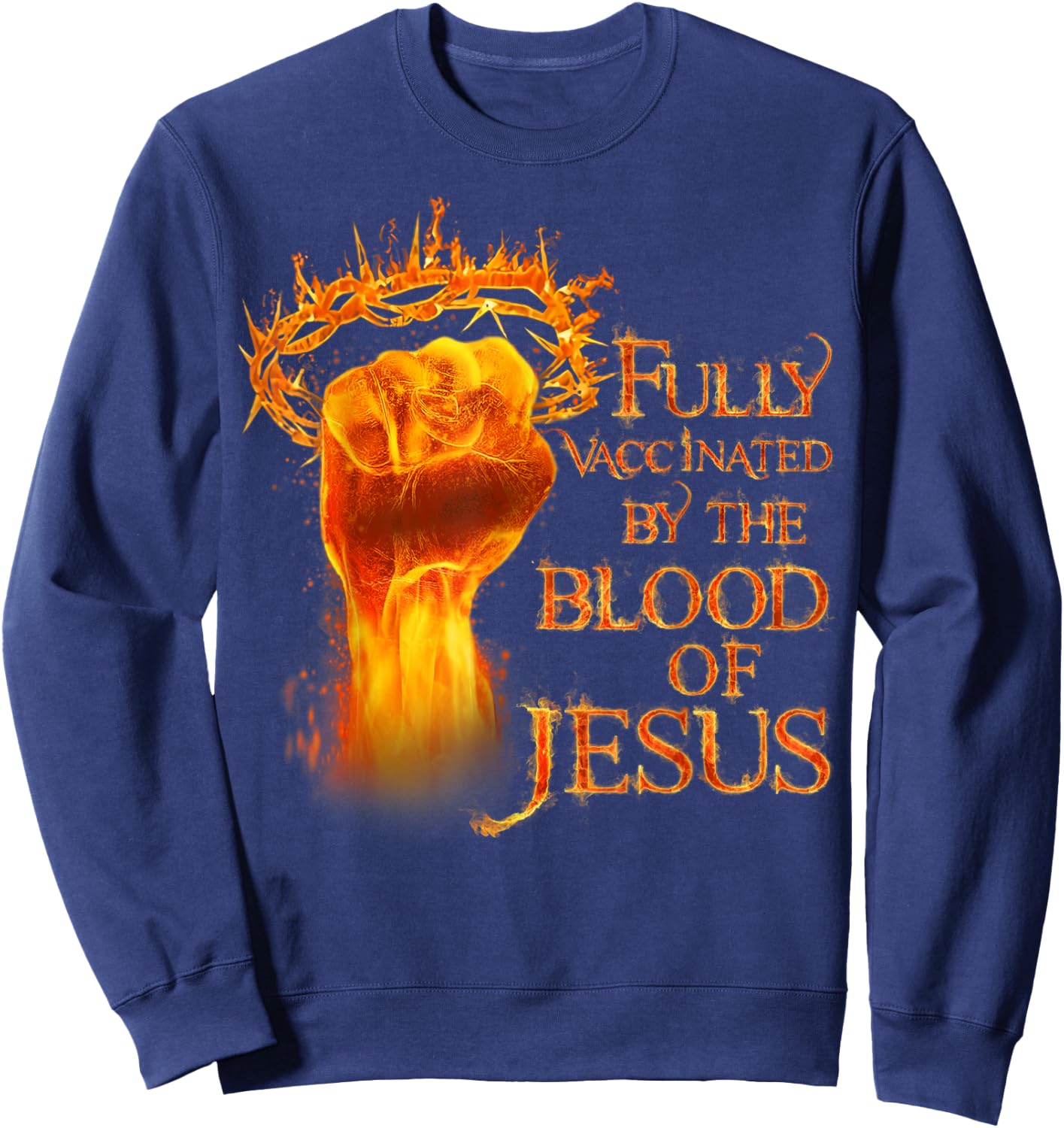 Funny Christian Fully Vaccinated By The Blood Of Jesus Sweatshirt - Sweatshirt | Navy