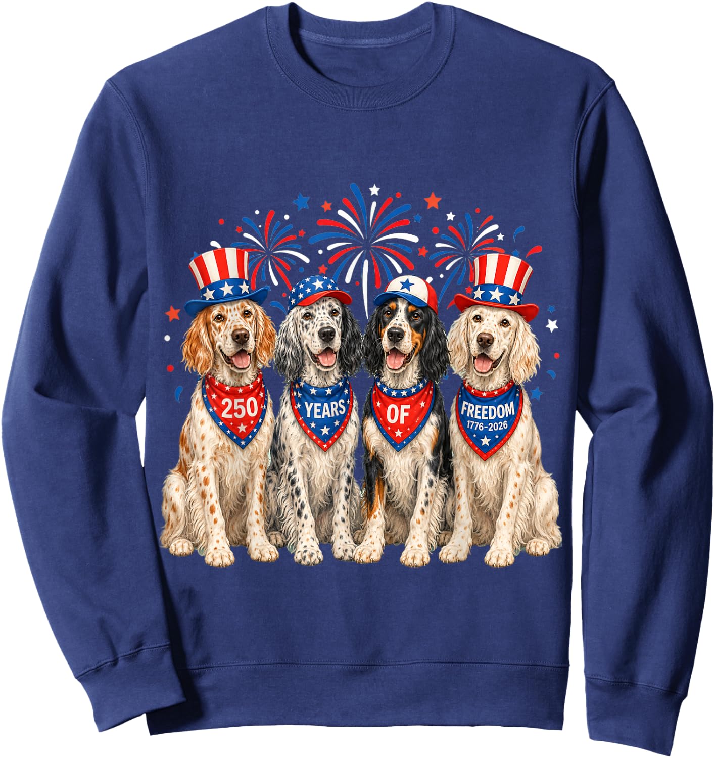 English Setter Dog 250 Years American 1776 2026 4th July Sweatshirt - Sweatshirt | Navy