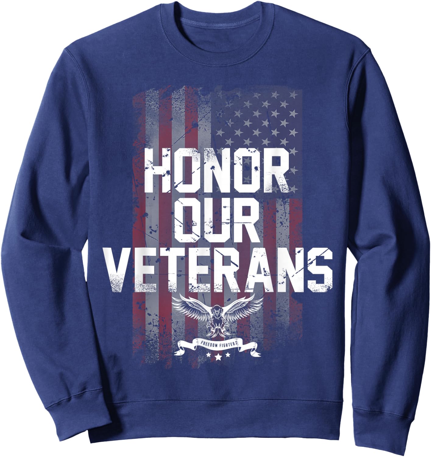 Honor Our Vets Happy Veterans Day Fallen Soldiers Sweatshirt - Sweatshirt | Navy