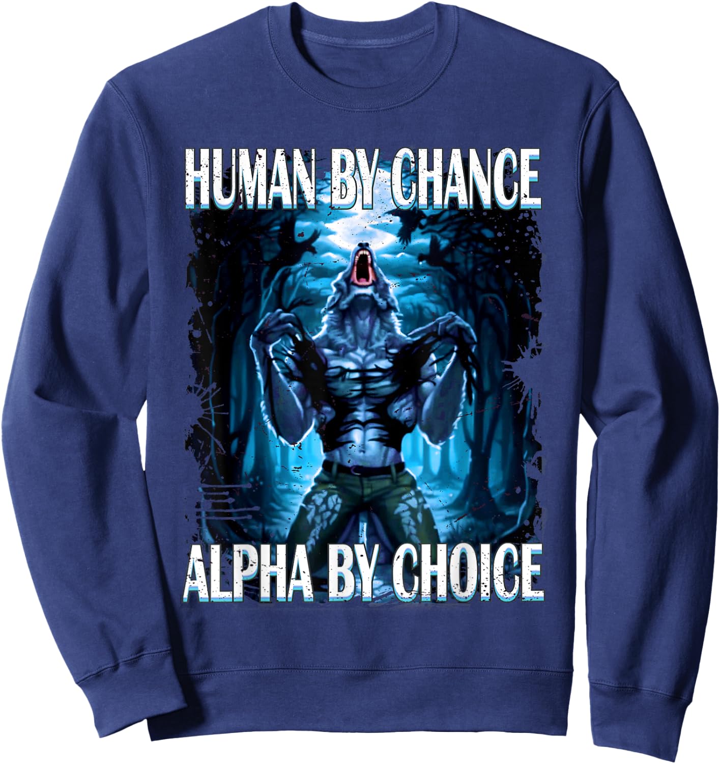 wolf meme - Werewolf Ripping Meem Sweatshirt - Sweatshirt | Navy