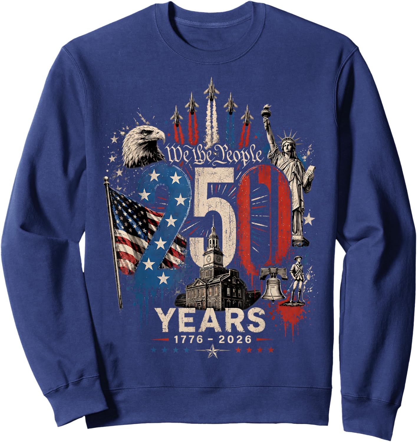 250 Years American 250th Anniversary USA Patriotic 4th July Sweatshirt - Sweatshirt | Navy