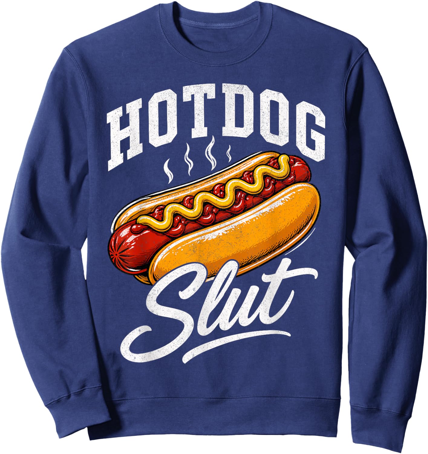 Hotdog Slut Fun Food Lover Sweatshirt - Sweatshirt | Navy