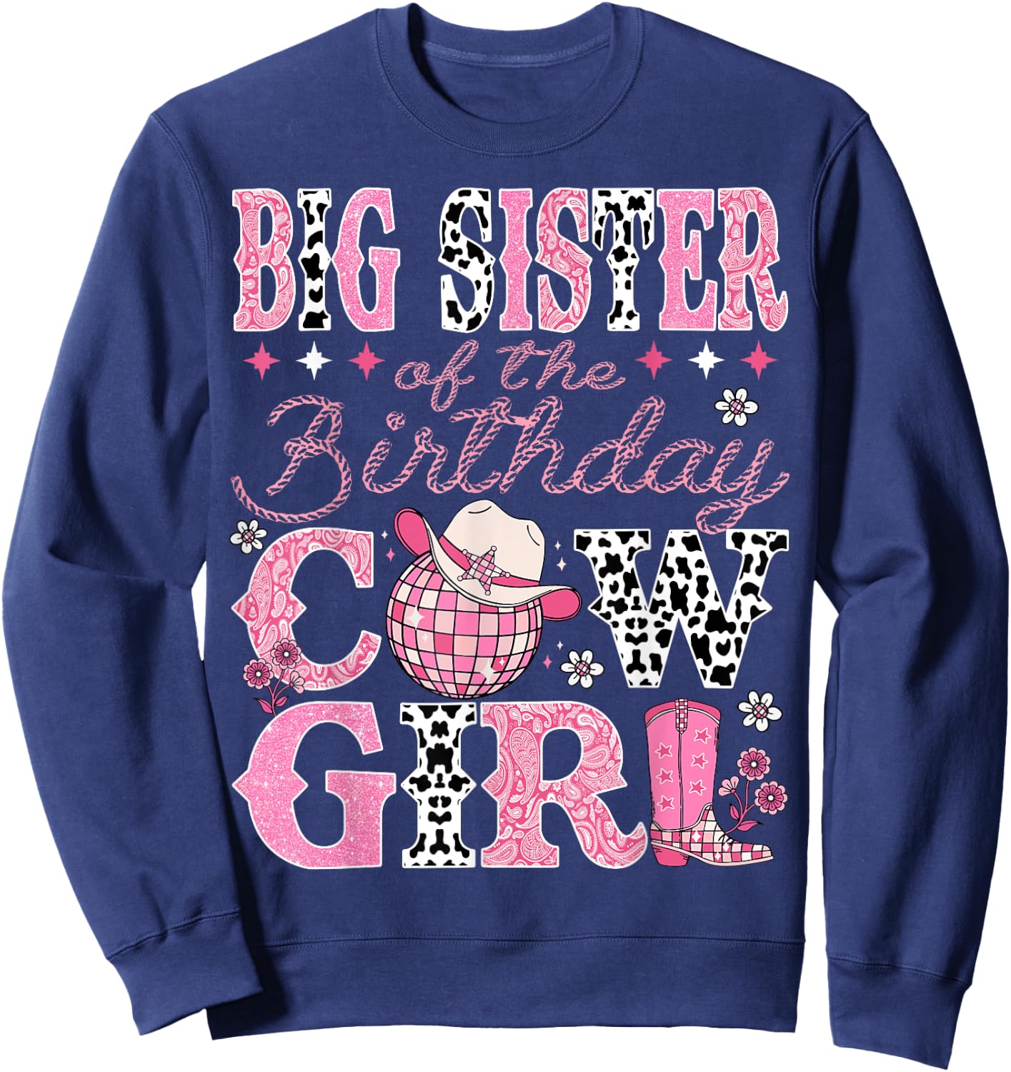 Big Sister Of The Birthday CowGirl Rodeo Big Sister Birthday Sweatshirt - Sweatshirt | Navy