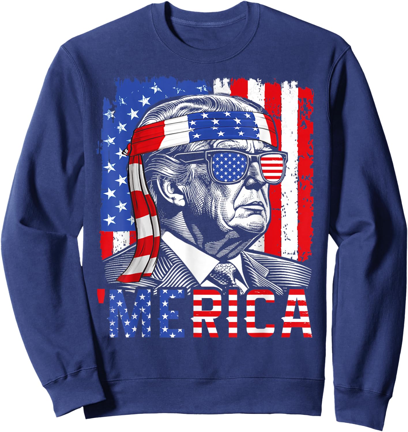 'Merica Trump Happy 4th Of July Funny American Flag USA Women Kids Men Sweatshirt - Sweatshirt | Navy
