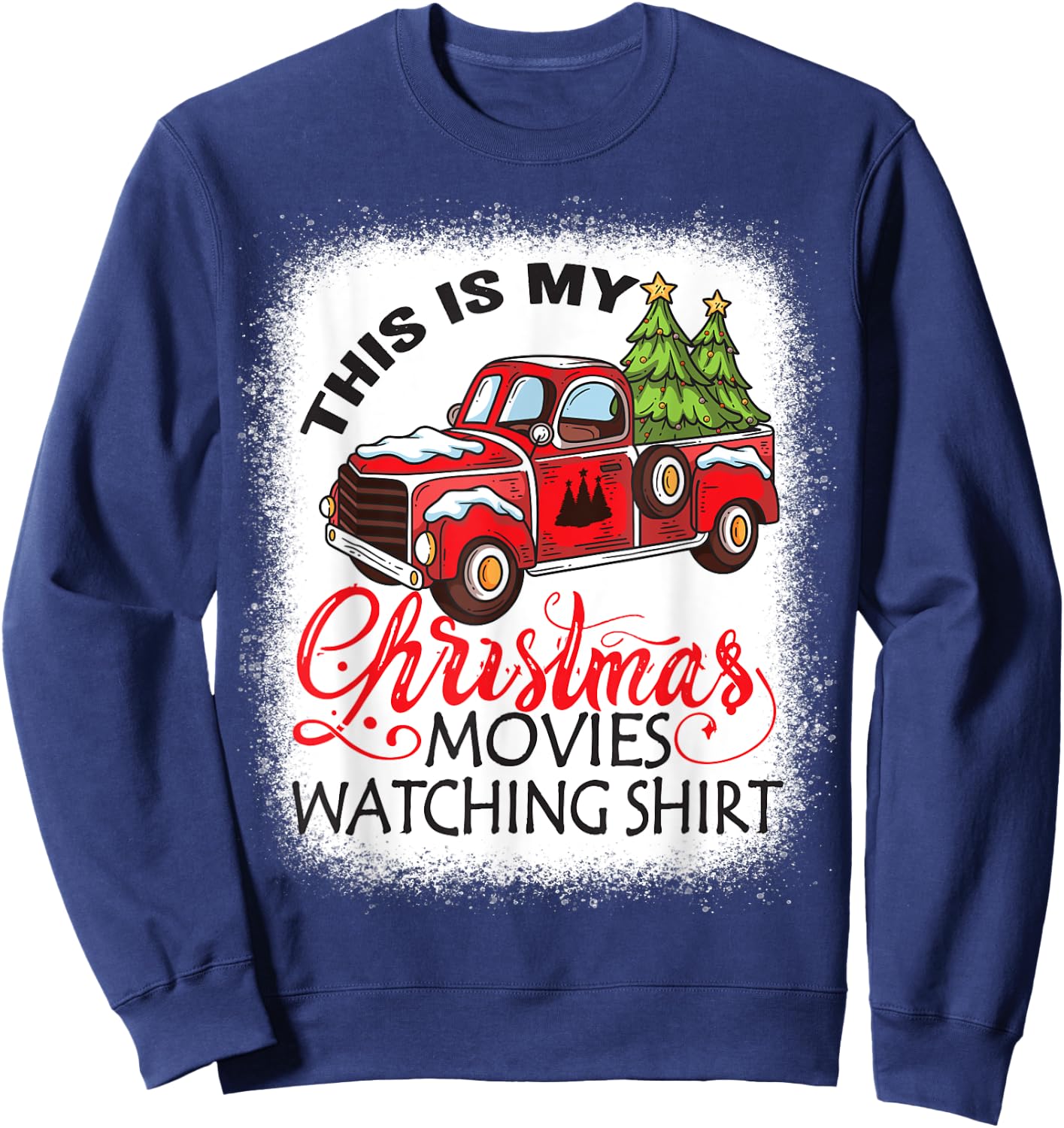 This Is My Christmas Movies Watching Shirt Bleached Xmas Sweatshirt - Sweatshirt | Navy