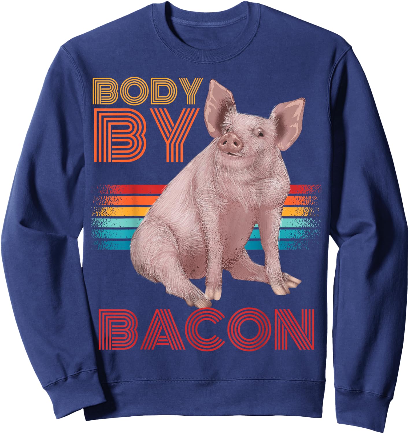 Body By Bacon Low Carb Diet Ketosis Ketogenic Diet Sweatshirt - Sweatshirt | Navy