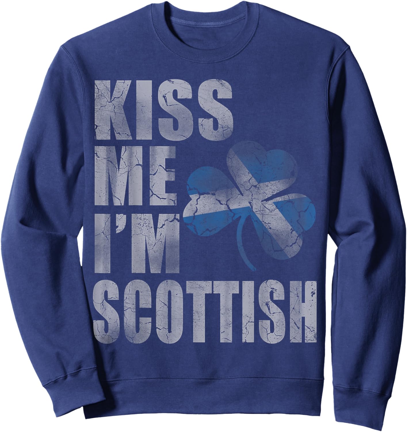 Kiss Me I'm Scottish Irish St Patrick's Day Men Women Kids Sweatshirt - Sweatshirt | Navy
