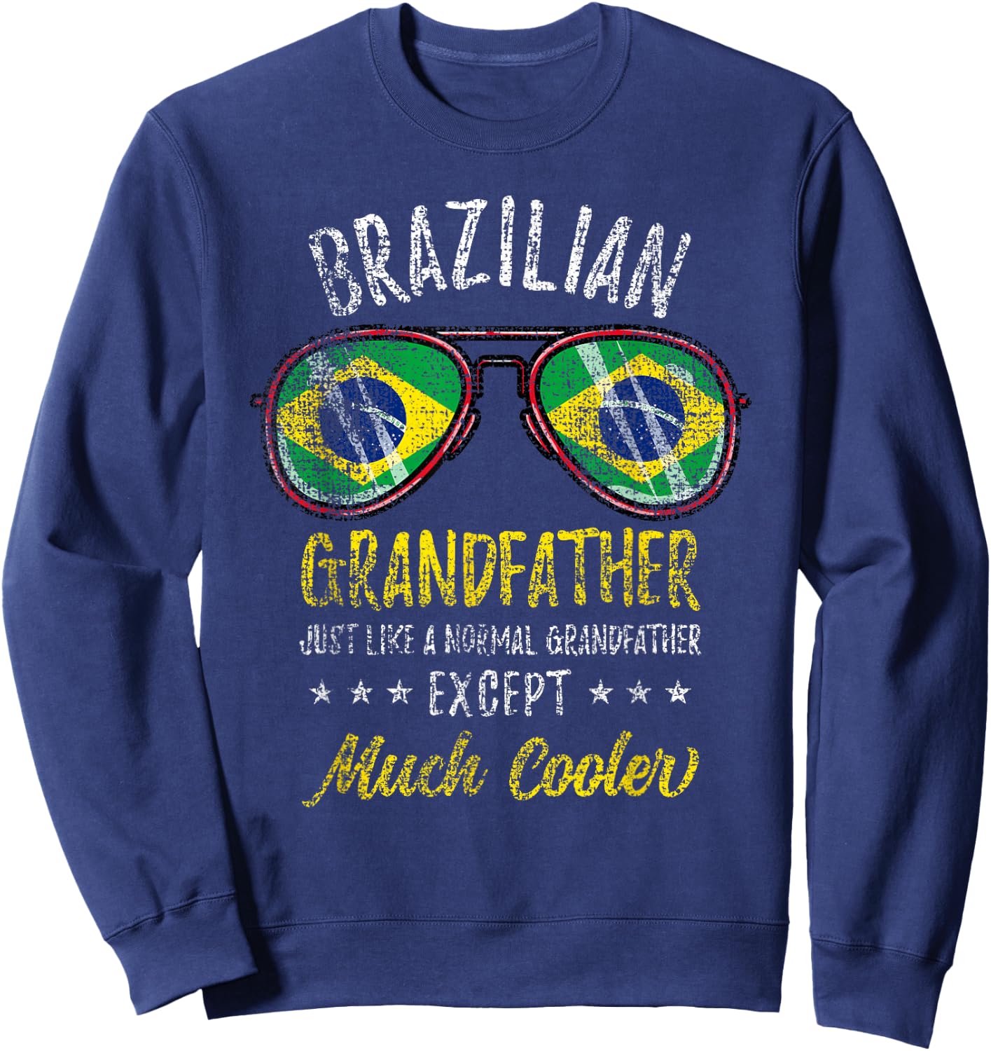 Brazilian Grandfather Sunglasses Brazilian Family Vintage Sweatshirt - Sweatshirt | Navy