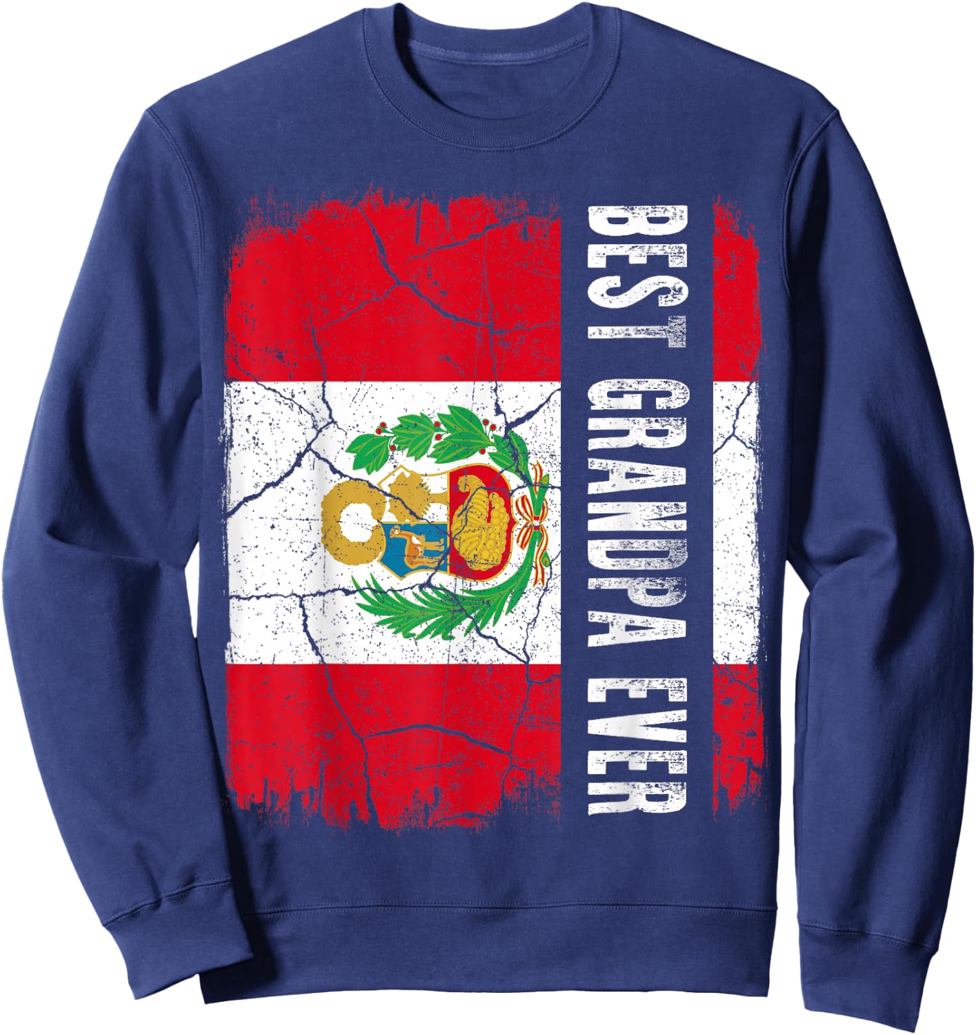 Best Peruvian Grandpa Ever Peru Grandpa Father's Day Gift Sweatshirt - Sweatshirt | Navy