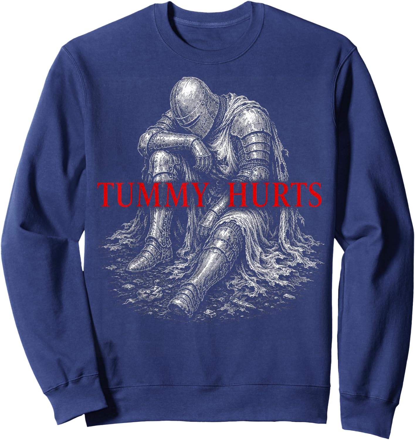 Tummy Hurts Funny Medieval Knight Gothic Art Dark Humor Sweatshirt - Sweatshirt | Navy