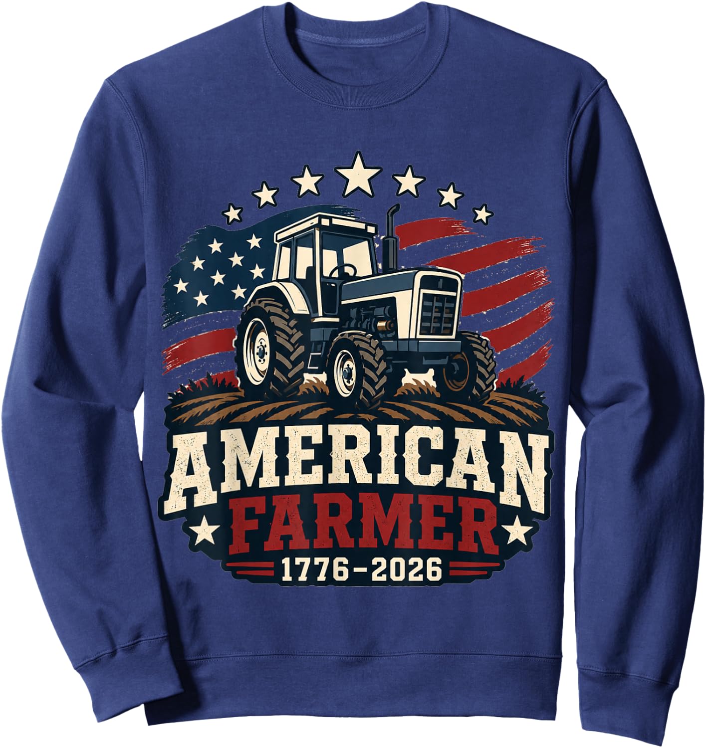 American Farmer 250 4th of July Tractor 1776 2026 Sweatshirt - Sweatshirt | Navy