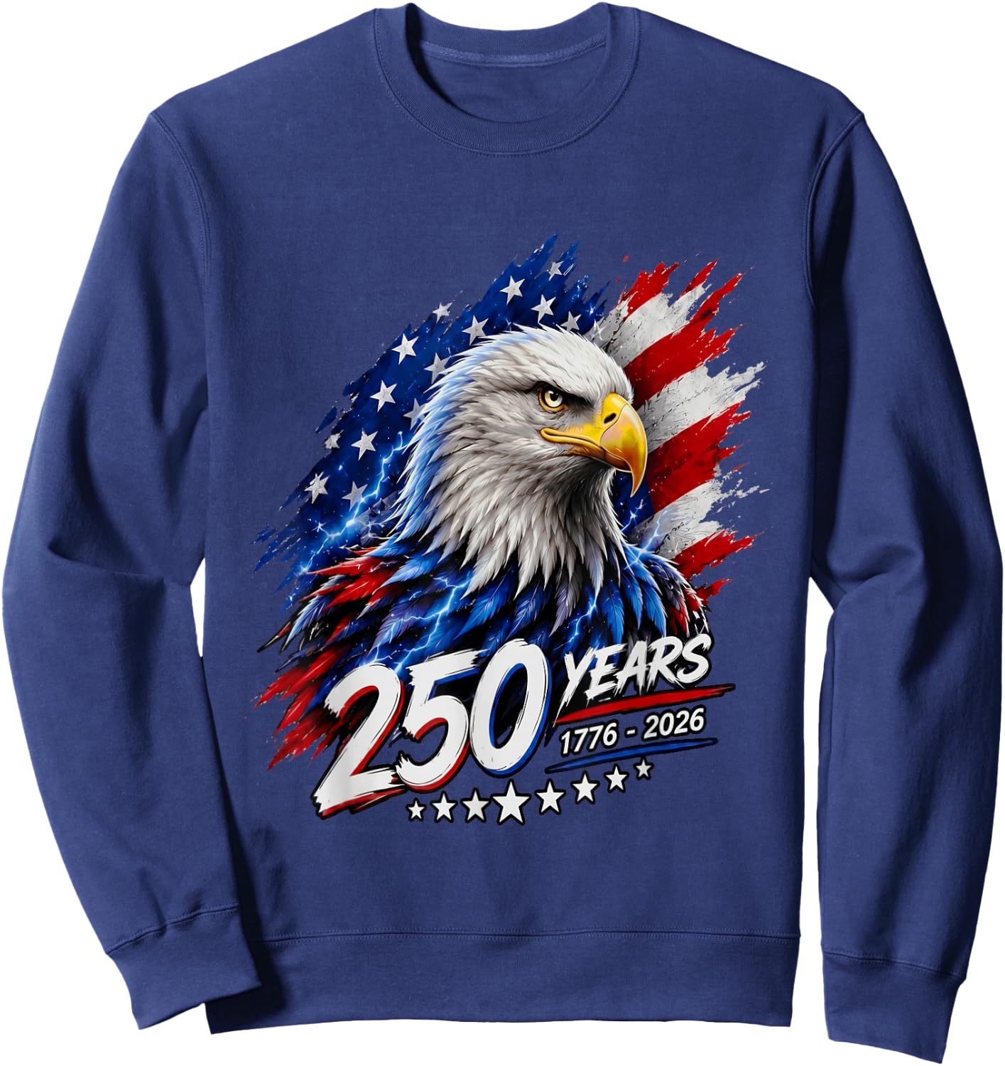 250 Years of American Freedom Patriotic Eagle 1776-2026 USA Sweatshirt - Sweatshirt | Navy