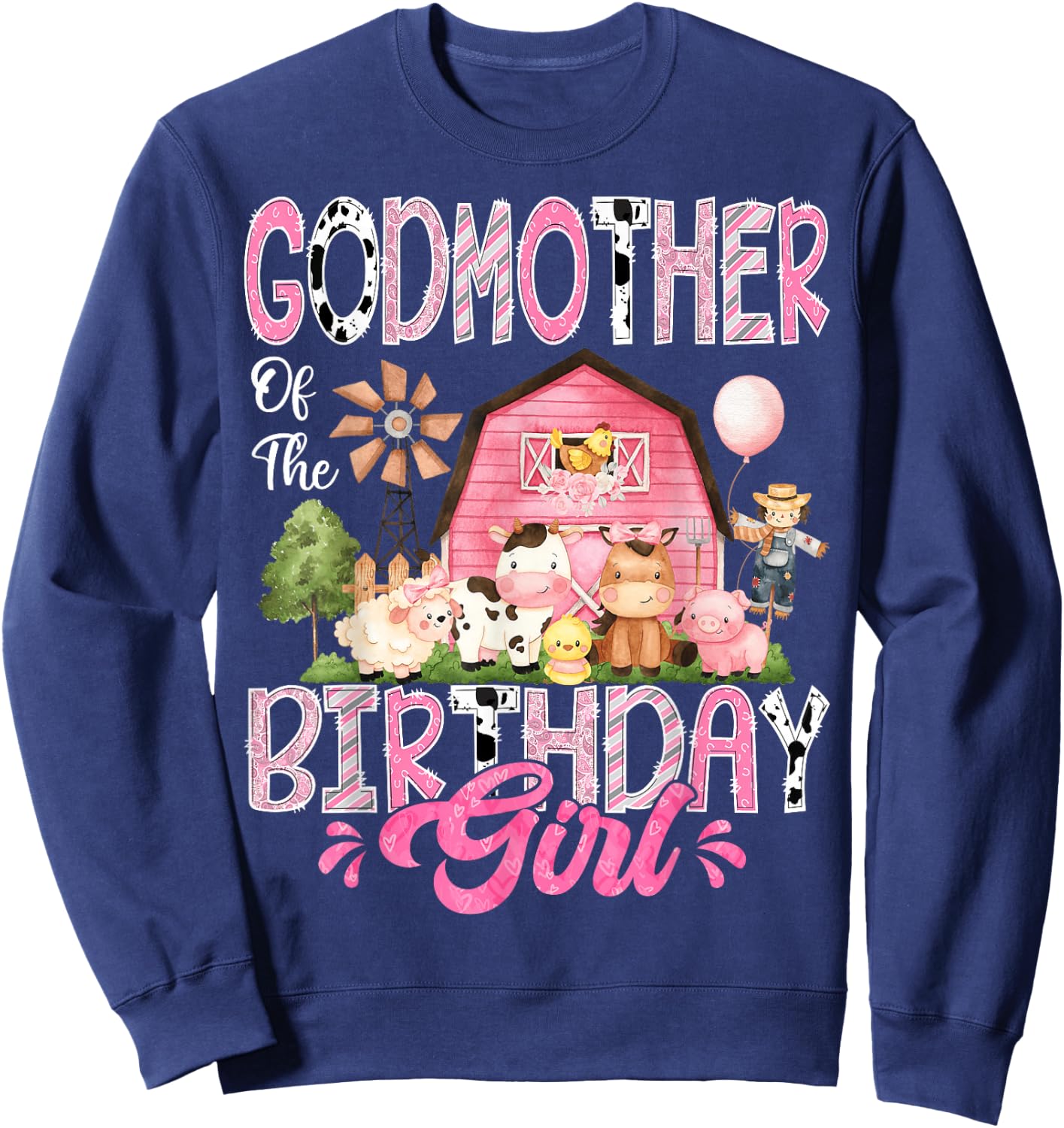 GodMother Of The Birthday Girl Pink Farm Cow First Birthday Sweatshirt - Sweatshirt | Navy