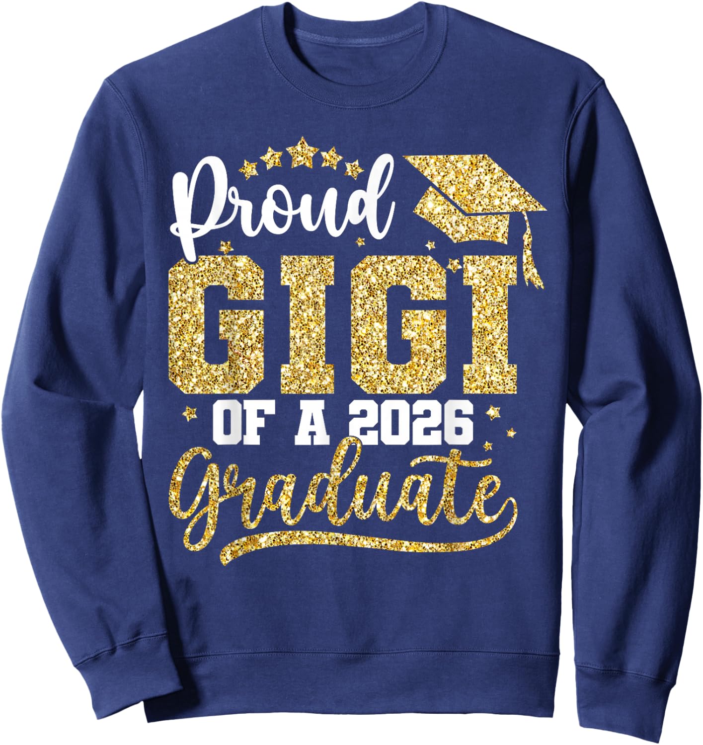 Proud Gigi of A 2026 Senior Class of 2026 Graduation Women Sweatshirt - Sweatshirt | Navy