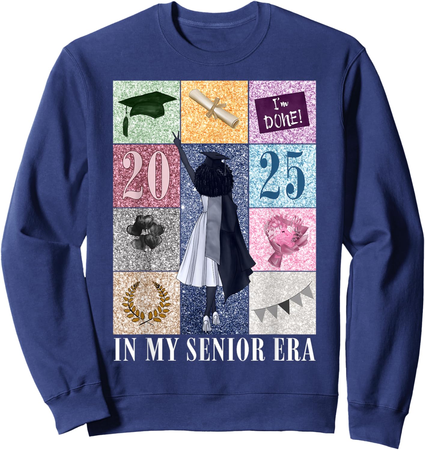 In My Senior Era Class Of 2025 Black Girl Graduate Sweatshirt - Sweatshirt | Navy
