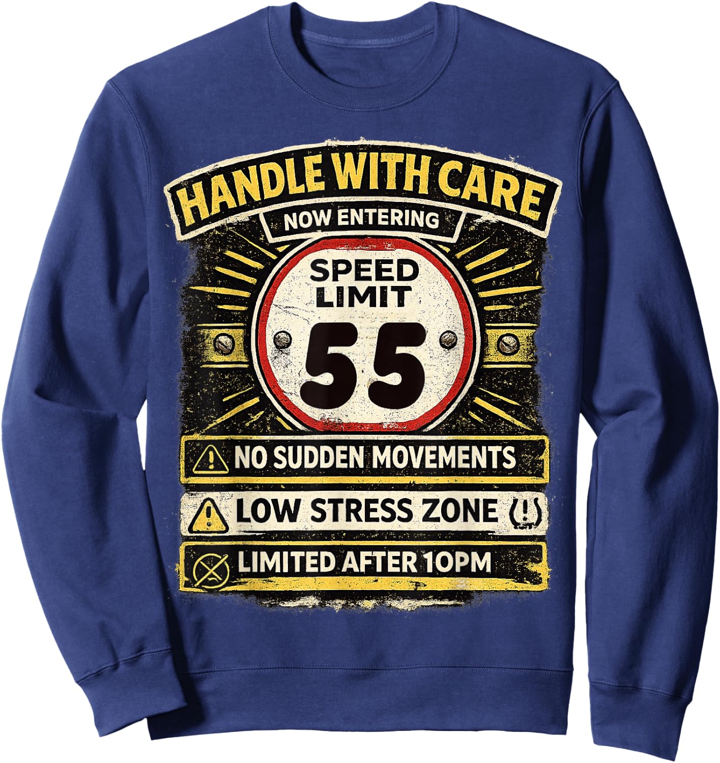 Speed Limit Not Old Handle with Care Funny Age 55 Birhtday Sweatshirt - Sweatshirt | Navy