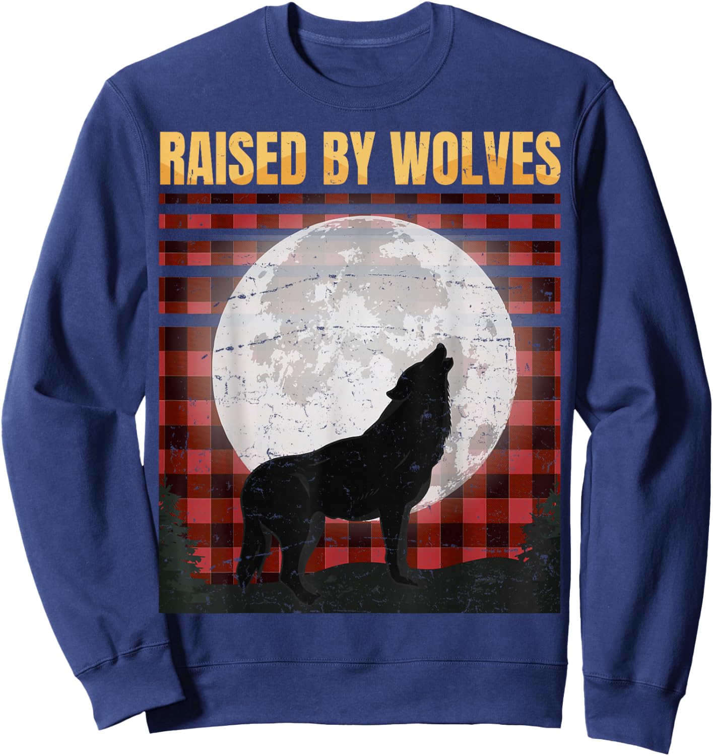 Raised By Wolfes - Red Plaid Woodworking - Vintage - Gift Sweatshirt - Sweatshirt | Navy
