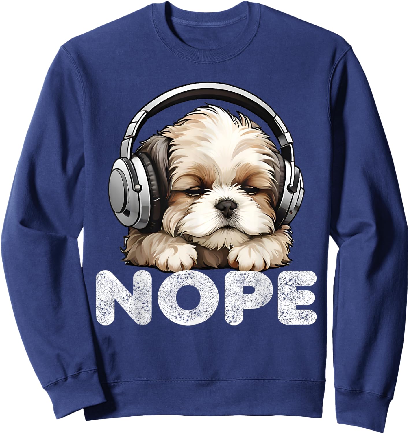 Women Nope Funny Lazy Shih Tzu Dog Mom Cute Owner Breed Dad Sweatshirt - Sweatshirt | Navy