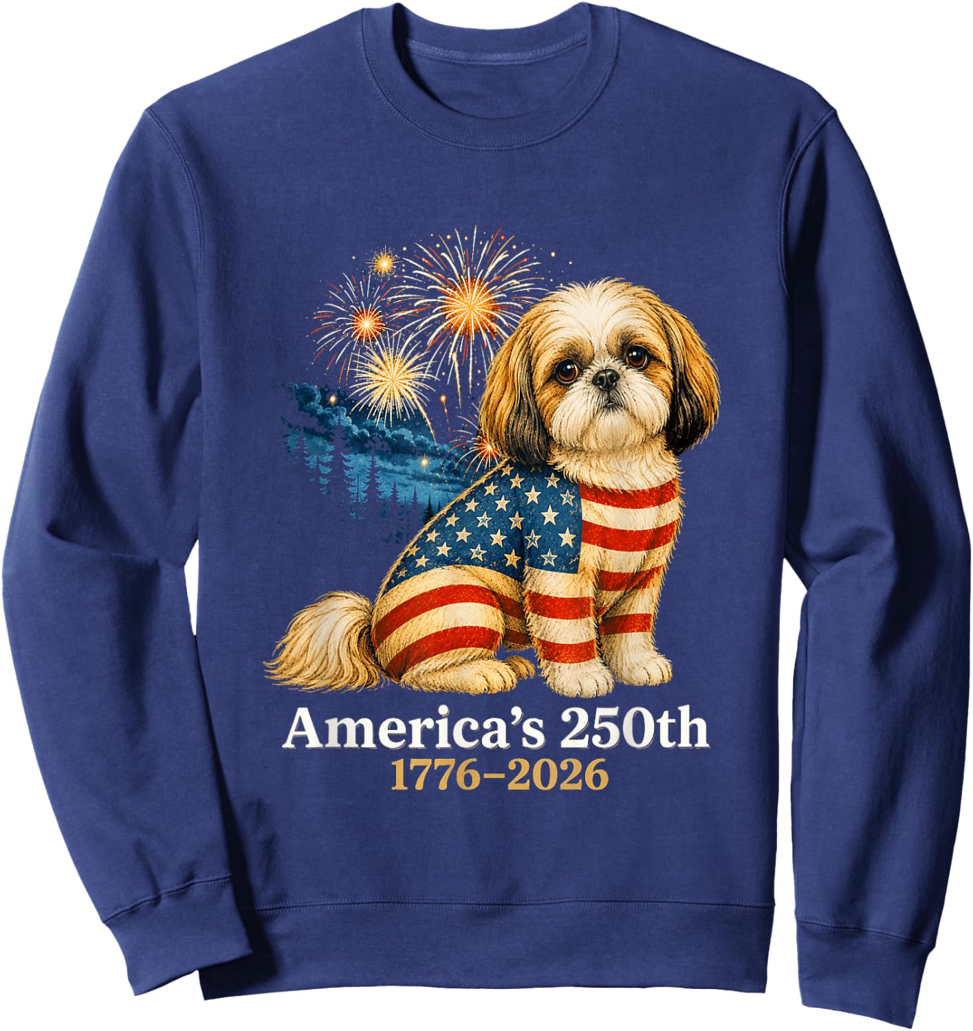 Funny Shih Tzu 4th of July 250 Years American Anniversary Sweatshirt - Sweatshirt | Navy