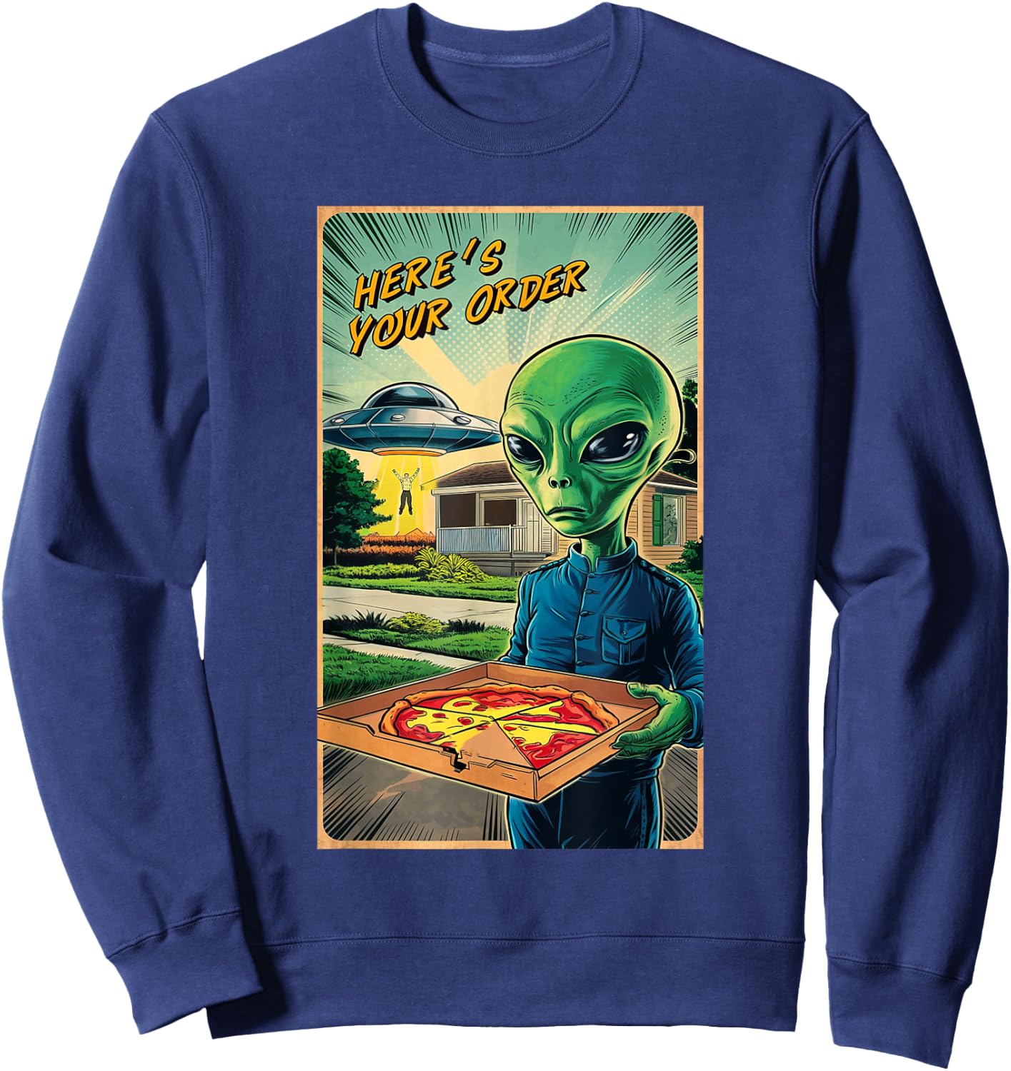 Funny Alien Delivery Pizza UFO Alien Eating Pizza Sweatshirt - Sweatshirt | Navy